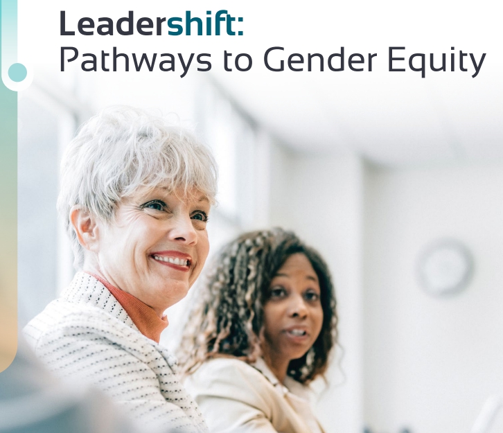 Leadershift: Pathways to Gender Equity